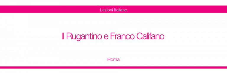 Immagine principale di: Note d’Italia – Roma, Daniele Stefani canta il Rugantino e Franco Calif