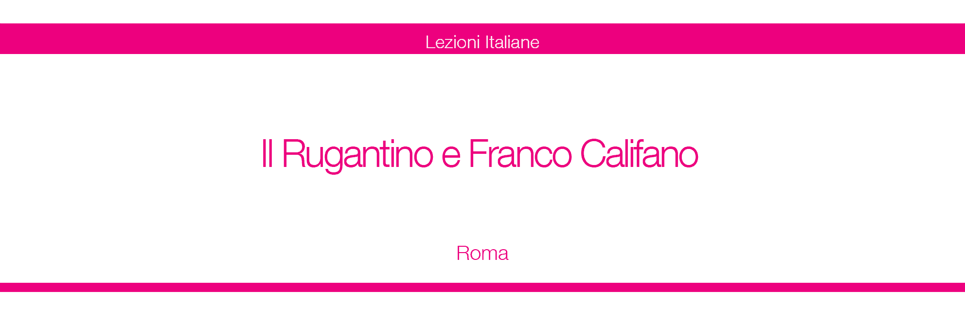 Note d’Italia – Roma, Daniele Stefani canta il Rugantino e Franco Califano