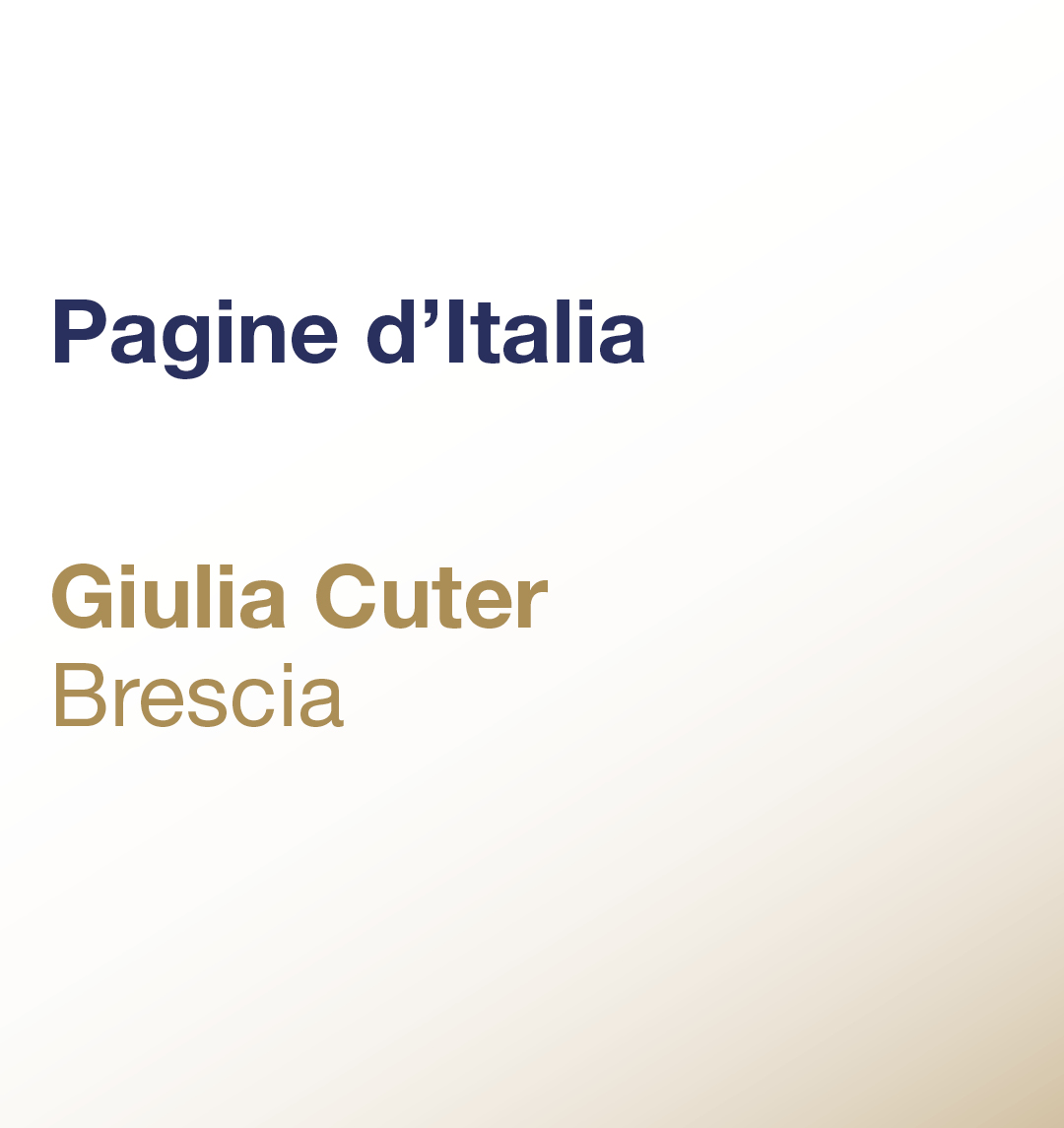 Pagine d’Italia – Giulia Cuter – Brescia