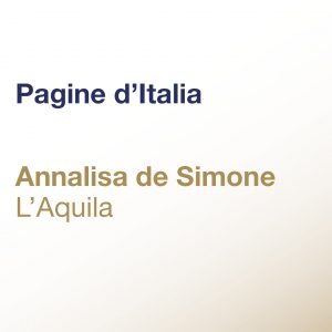 Pagine d’Italia – Annalisa De Simone – L’Aquila