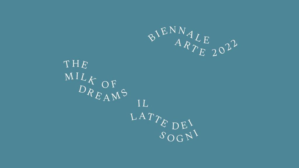 Biennale di Venezia 2022, un’edizione straordinaria